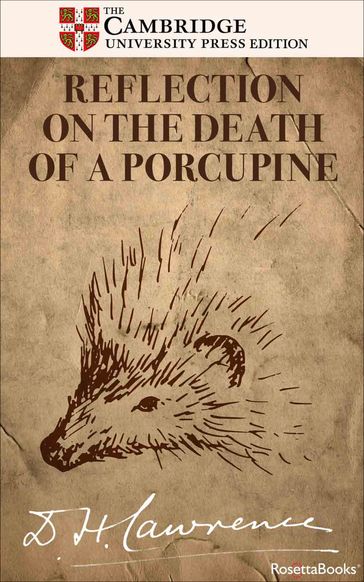 Reflection on the Death of a Porcupine - D. H. Lawrence