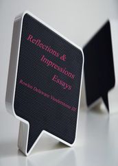 Reflections & Impressions Essays