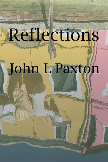 Reflections - John Paxton