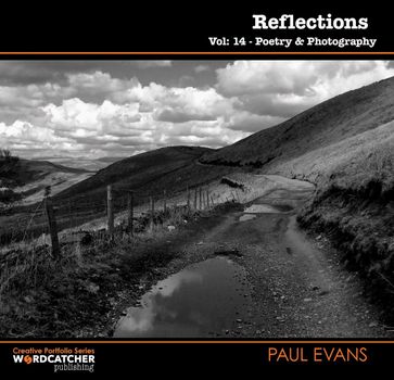 Reflections: Poetry and Photography - Paul Evans