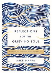 Reflections for the Grieving Soul