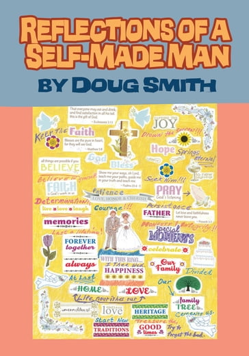 Reflections of a Self-Made Man - Doug Smith