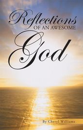 Reflections of an Awesome God