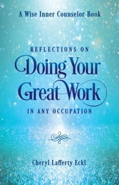 Reflections on Doing Your Great Work in Any Occupation