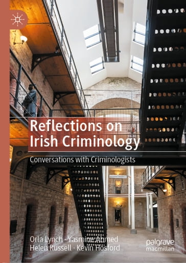 Reflections on Irish Criminology - Helen Russell - Kevin Hosford - Orla Lynch - Yasmine Ahmed