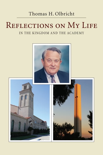 Reflections on My Life - Thomas H. Olbricht