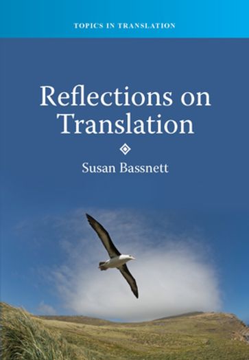 Reflections on Translation - Prof. Susan Bassnett