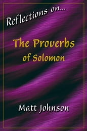 Reflections onThe Proverbs of Solomon