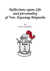 Reflections upon Life and Personality of Ven. Kyosang Rinpoche