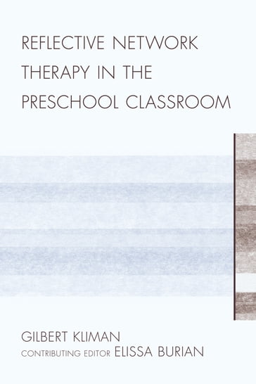 Reflective Network Therapy In The Preschool Classroom - Gilbert Kliman - The Children