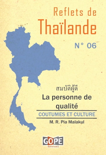 Reflets de Thaïlande N°6 : La personne de qualité - M. R. Pia Malakul - Raymonde Largaud