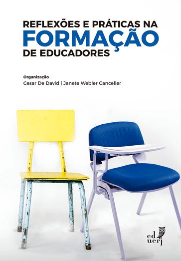 Reflexões e práticas na formação de educadores - Cesar de David - Janete Webler Cancelier