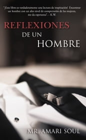 Reflexiones De Un Hombre