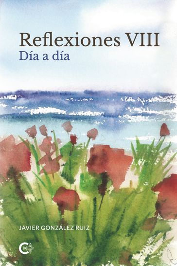 Reflexiones VIII - Javier González Ruiz