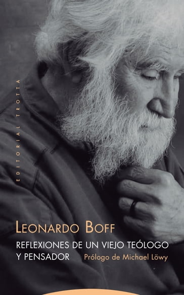 Reflexiones de un viejo teólogo y pensador - Leonardo Boff - Michael Lowy