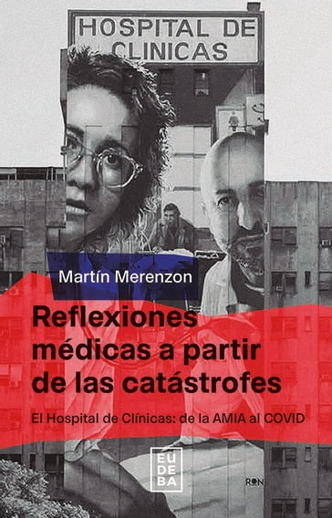 Reflexiones médicas a partir de las catástrofes - Martín Merenzon
