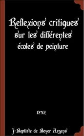 Reflexions critiques sur les différentes écoles de peinture