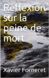 Réflexions sur la peine mort