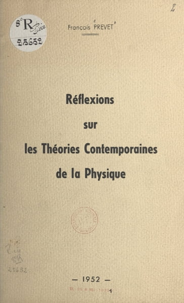 Réflexions sur les théories contemporaines de la physique - François Prevet