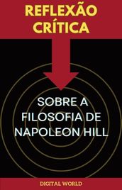 Reflexão Crítica sobre a Filosofia de Napoleon Hill