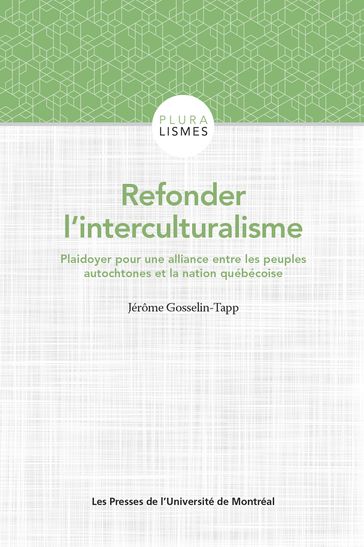 Refonder l'interculturalisme - Jérôme Gosselin-Tapp