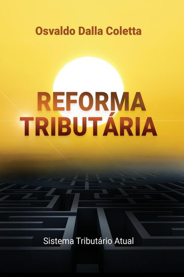 Reforma Tributária - Osvaldo Dalla Coletta