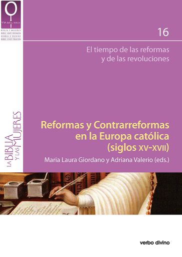 Reformas y Contrarreformas en la Europa católica (siglos XV-XVII) - María Laura Giordano - Adriana Valerio
