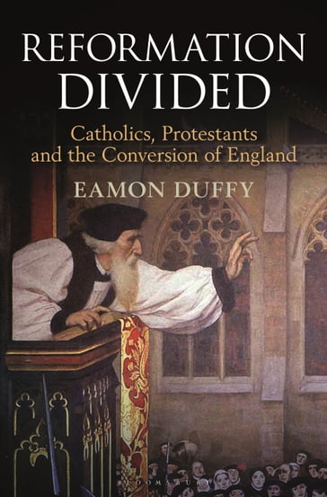 Reformation Divided - Professor Eamon Duffy