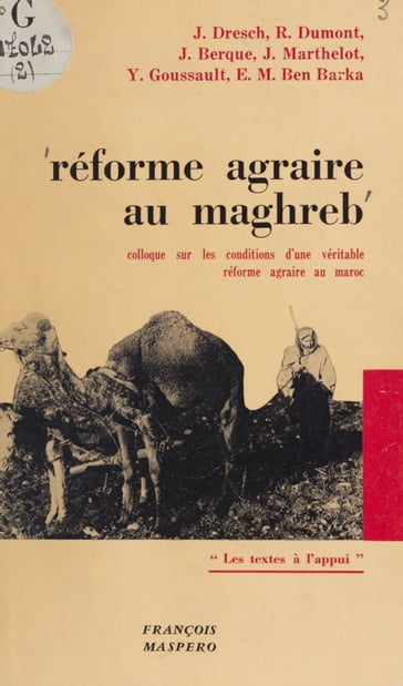 Réforme agraire au Maghreb - El Mehdi Ben Barka - Jacques Berque - Jean Dresch