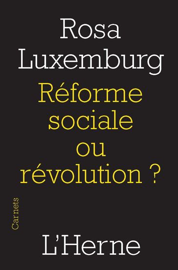 Réforme sociale ou révolution ? - Rosa Luxemburg