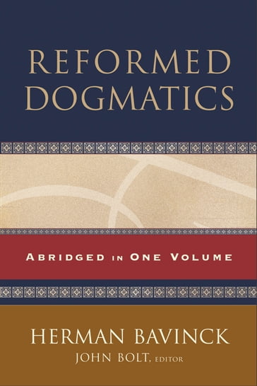 Reformed Dogmatics - Herman Bavinck