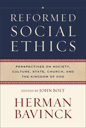 Reformed Social Ethics (Reformed Ethics)