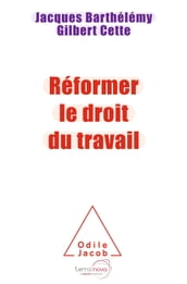 Réformer le droit du travail