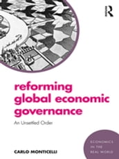 Reforming Global Economic Governance