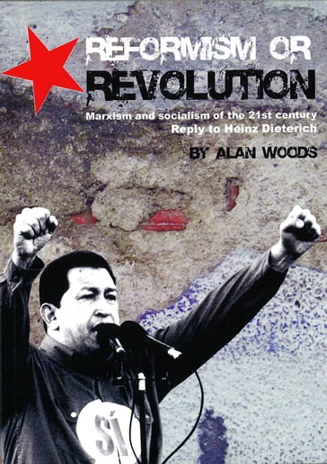 Reformism or Revolution - Alan Woods
