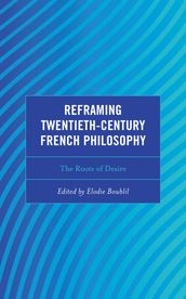 Reframing Twentieth-Century French Philosophy