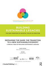 Reframing the Game: The Transition to a New Sustainable Economy