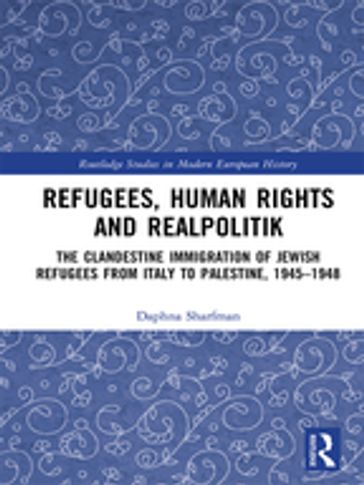 Refugees, Human Rights and Realpolitik - Daphna Sharfman