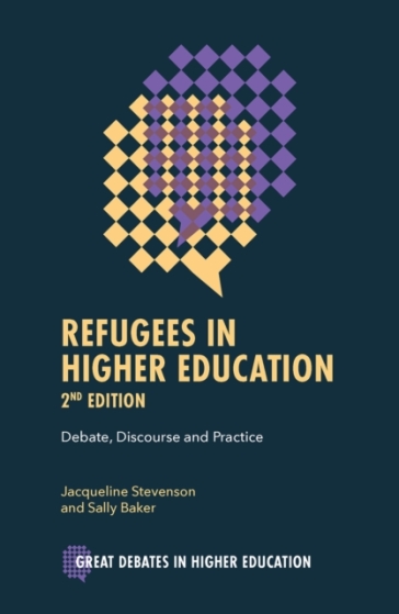 Refugees in Higher Education - Jacqueline Stevenson - Sally Baker