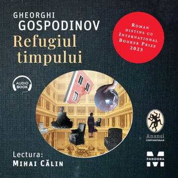 Refugiul timpului - Gheorghi Gospodinov