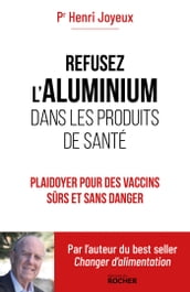 Refusez l aluminium dans les produits de santé