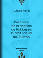 Réfutation de la doctrine de Hobbes sur le droit naturel de l individu