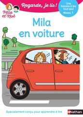 Regarde je lis ! Une histoire à lire tout seul - Mila en voiture Niv1