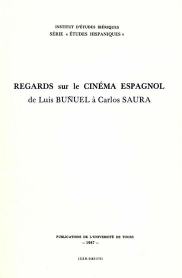 Regards sur le Cinéma espagnol de Luis Bunel à Carlos Saura - Collectif