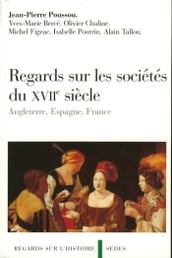 Regards sur les sociétés du XVIIe siècle