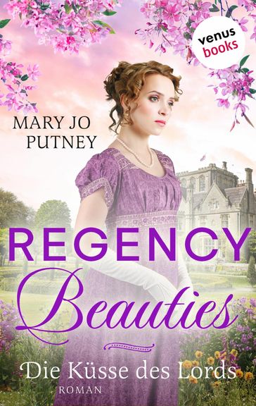Regency Beauties - Die Küsse des Lords - Mary Jo Putney