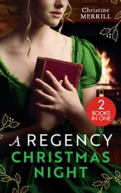 A Regency Christmas Night: The Mistletoe Wager / A Regency Christmas Carol