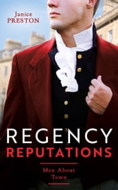 Regency Reputations: Men About Town: Return of Scandal s Son (Men About Town) / Saved by Scandal s Heir