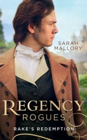 Regency Rogues: Rakes  Redemption: Return of the Runaway (The Infamous Arrandales) / The Outcast s Redemption (The Infamous Arrandales)