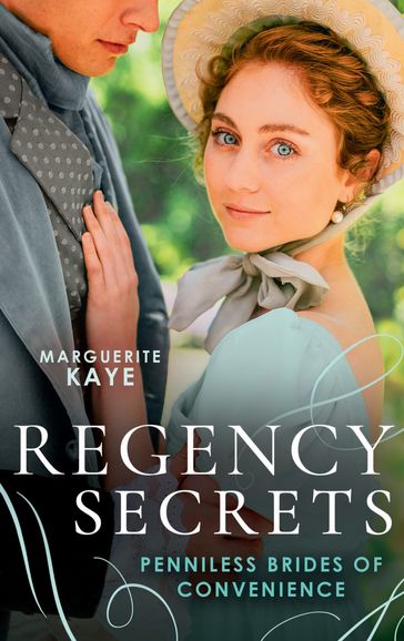 Regency Secrets: Penniless Brides Of Convenience: The Earl's Countess of Convenience (Penniless Brides of Convenience) / A Wife Worth Investing In - Marguerite Kaye